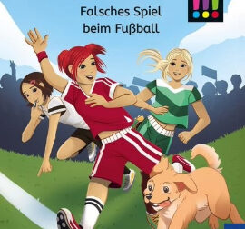 Buchcover Die drei !!! Bücherhelden, Drei Mädchen laufen über ein Fußballfeld einem Fußball hinterher. Ein Hund versucht, ihnen den Fußball zu stibitzen